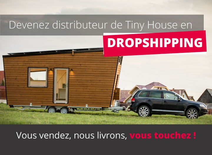 Devenez distributeur de Tiny Houses